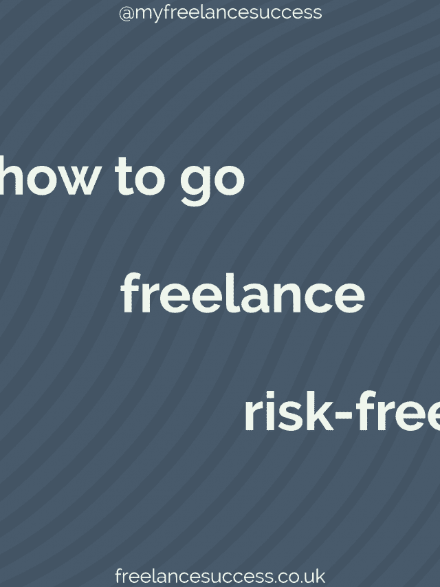 How to go freelance risk-free