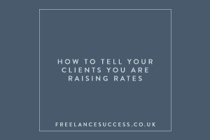 How to tell your clients you are raising your rates