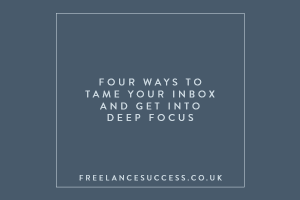 four ways to tame your inbox and get into deep focus blog article