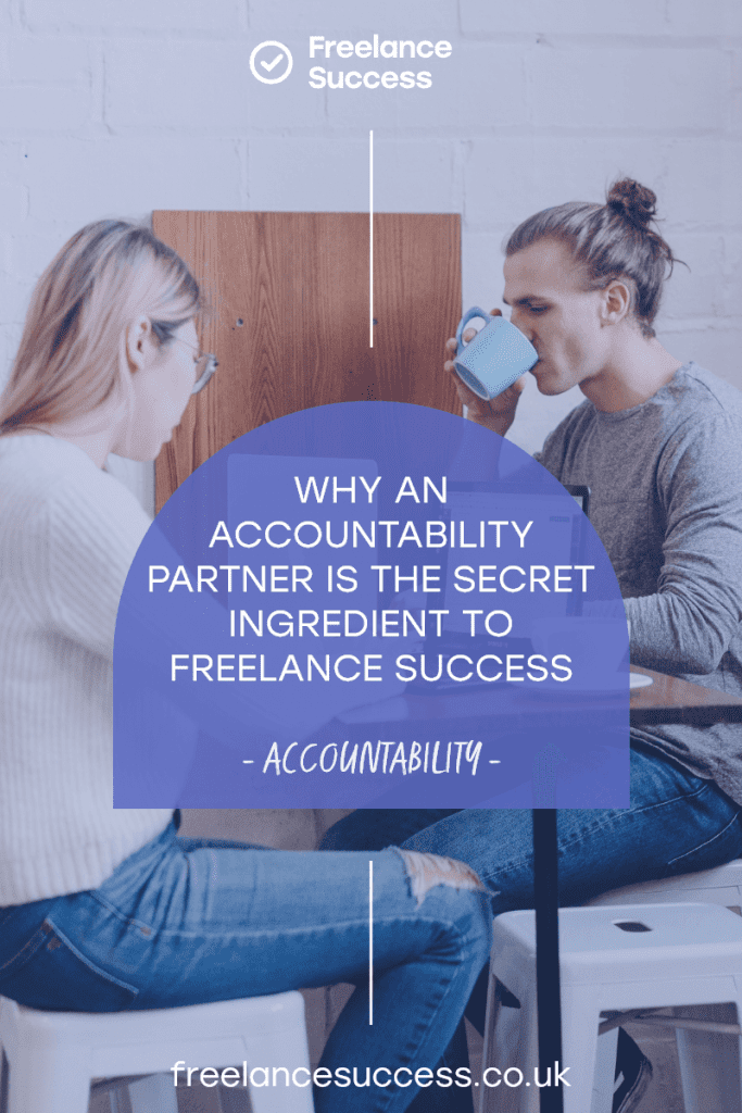 why an accountability partner is secret to freelance success
