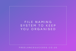 File naming system blog article by Freelance Success