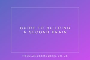 building a second brain for freelancers